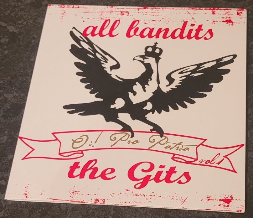 All Bandits+The Gits \"Oi! Pro Patria Vol. 1\" TP Ep